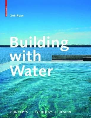 Zoe Ryan Building With Water