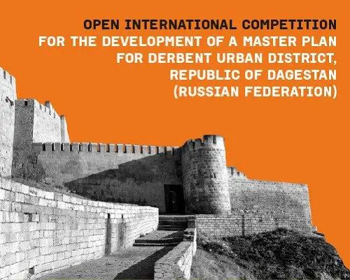 Masterplan for Derbent Urban District Competition Republic of Dagestan