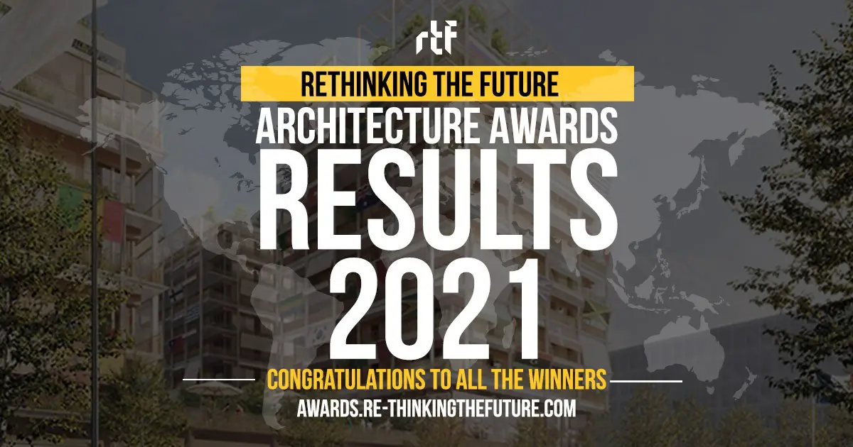 Rethinking The Future Awards, RTF 2021 - e-architect