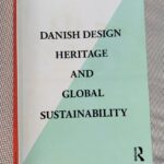 Danish Design Heritage and Global Sustainability